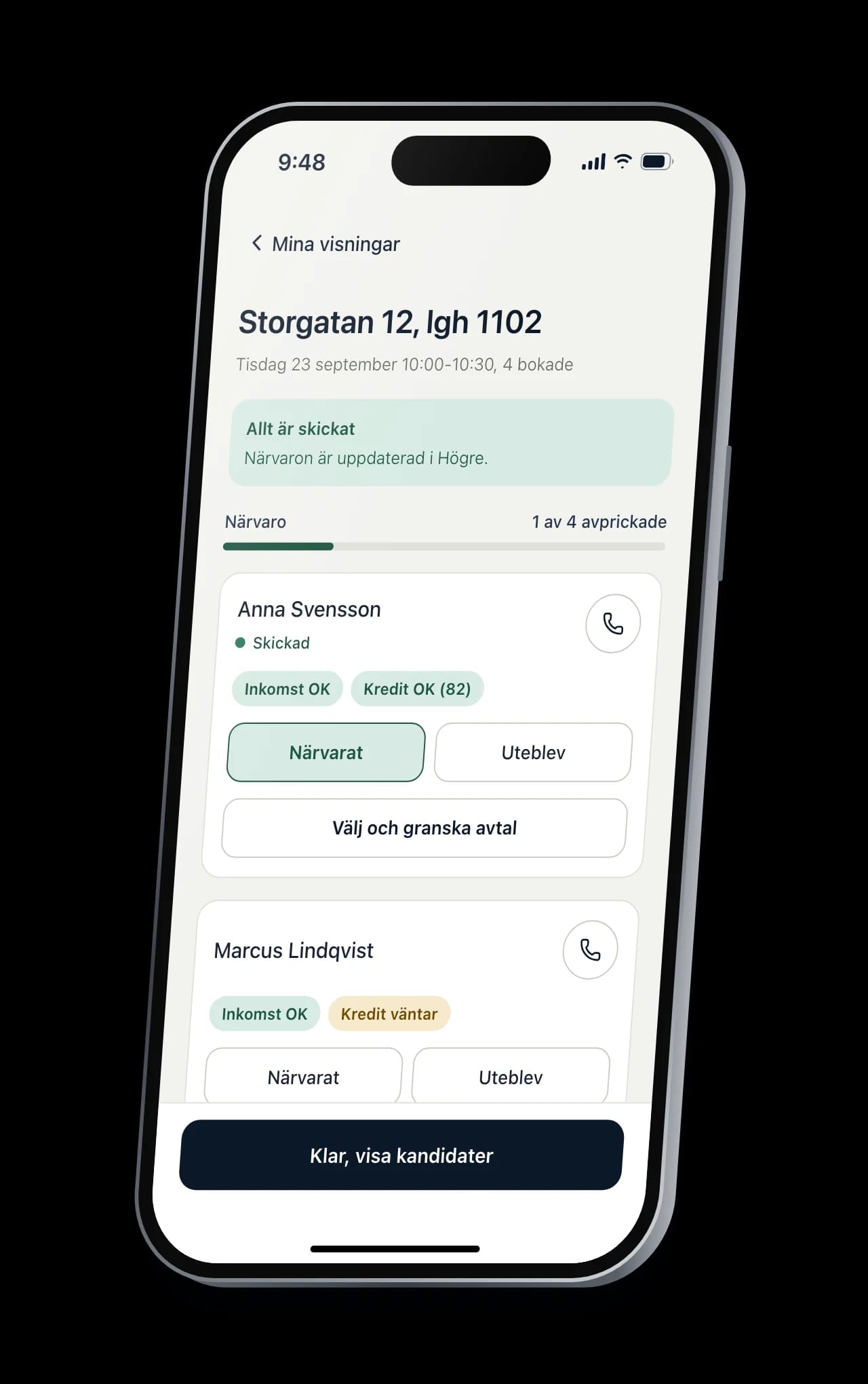 Högres mobilapp på en iPhone: På plats: bokade sökande med inkomst- och kreditstatus, knappar för Närvarat och Uteblev.